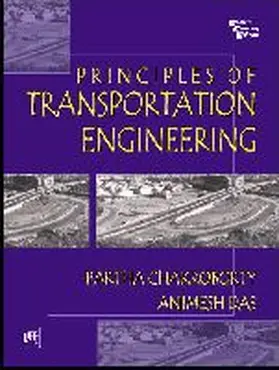 Chakroborty |  Principles of Transportaition Engineering | Buch |  Sack Fachmedien