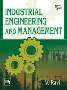 Ravi |  Industrial Engineering and Management | Buch |  Sack Fachmedien