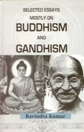 Kumar |  Selected Essays Mostly on Buddism and Gandhism | eBook | Sack Fachmedien