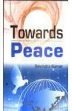 Kumar |  Towards Peace | eBook | Sack Fachmedien