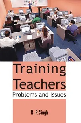 Singh |  Training Teachers: Problems And Issues | eBook | Sack Fachmedien