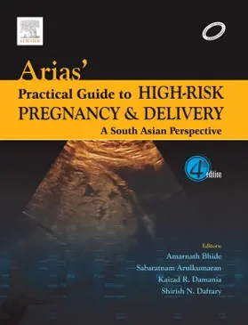 Arias / Bhide / S | Arias' Practical Guide to High-Risk Pregnancy and Delivery | Buch | 978-81-312-3477-8 | sack.de
