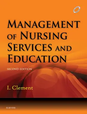 I |  Management of Nursing Services and Education - E-Book | eBook | Sack Fachmedien