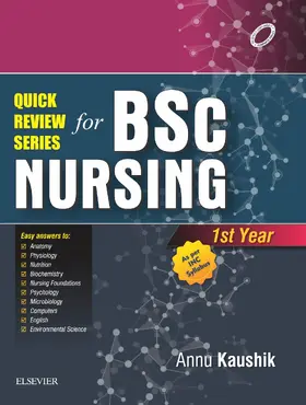 Kaushik |  Quick Review Series For B.Sc. Nursing: 1st Year - E-Book | eBook | Sack Fachmedien