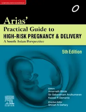 Arias / Bhide / S | Arias' Practical Guide to High-Risk Pregnancy and Delivery | Buch | 978-81-312-5649-7 | sack.de