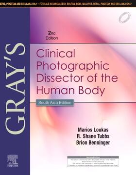 Loukas / Benninger | Gray's Clinical Photographic Dissector of the Human Body, 2 edition- South Asia Edition | Buch | 978-81-312-5692-3 | sack.de