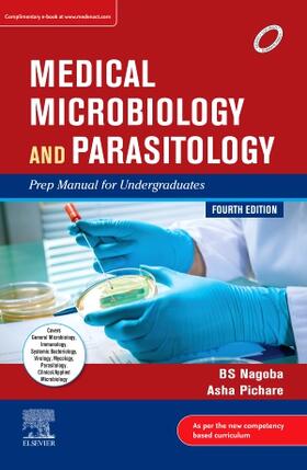Nagoba / PICHARE | Medical Microbiology and Parasitology PMFU, 4th Edition | Buch | 978-81-312-6119-4 | sack.de