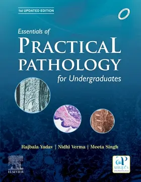 Yadav / Verma / Singh |  Essentials of Practical Pathology_1st updated edition | Buch |  Sack Fachmedien