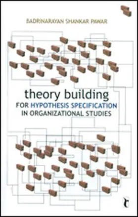 Pawar |  Theory Building for Hypothesis Specification in Organizational Studies | Buch |  Sack Fachmedien