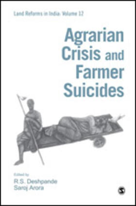 Deshpande / Arora | AGRARIAN CRISIS & FARMER SUICI | Buch | 978-81-321-0512-1 | sack.de