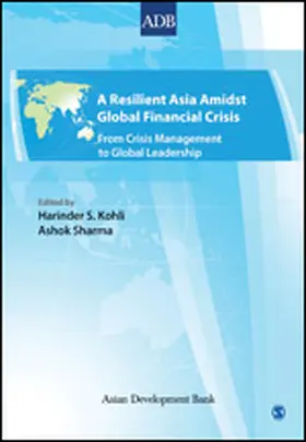 Kohli / Sharma |  A Resilient Asia Amidst Global Financial Crisis | Buch |  Sack Fachmedien