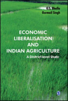 Singh / Bhalla | Economic Liberalisation and Indian Agriculture | Buch | 978-81-321-0858-0 | sack.de