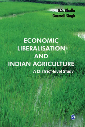Bhalla / Singh | Economic Liberalisation and Indian Agriculture | Buch | 978-81-321-0859-7 | sack.de