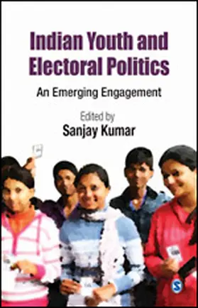 Kumar |  Indian Youth and Electoral Politics | Buch |  Sack Fachmedien