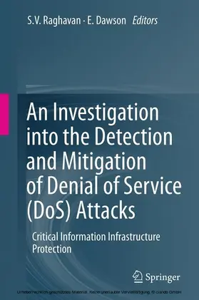 Raghavan / Dawson |  An Investigation into the Detection and Mitigation of Denial of Service (DoS) Attacks | eBook | Sack Fachmedien