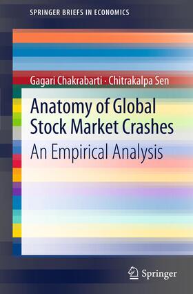 Sen / Chakrabarti | Anatomy of Global Stock Market Crashes | Buch | 978-81-322-0462-6 | sack.de