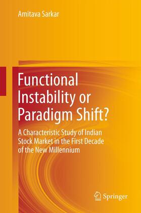 Sarkar | Functional Instability or Paradigm Shift? | Buch | 978-81-322-0465-7 | sack.de