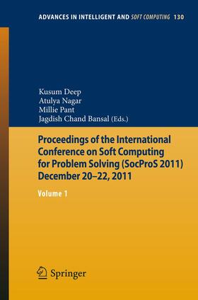Deep / Bansal / Nagar |  Proceedings of the International Conference on Soft Computing for Problem Solving (SocProS 2011) December 20-22, 2011 | Buch |  Sack Fachmedien