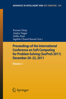 Deep / Nagar / Pant |  Proceedings of the International Conference on Soft Computing for Problem Solving (SocProS 2011) December 20-22, 2011 | eBook | Sack Fachmedien