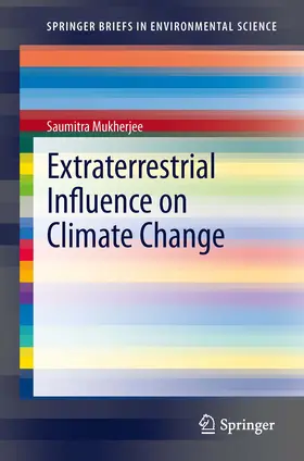 Mukherjee |  Extraterrestrial Influence on Climate Change | eBook | Sack Fachmedien