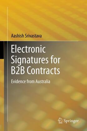Srivastava | Electronic Signatures for B2B Contracts | Buch | 978-81-322-0742-9 | sack.de