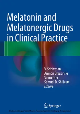 Srinivasan / Venkataramanujam / Brzezinski |  Melatonin and Melatonergic Drugs in Clinical Practice | eBook | Sack Fachmedien