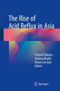 Sharma / Goh / Bhatia |  The Rise of Acid Reflux in Asia | Buch |  Sack Fachmedien