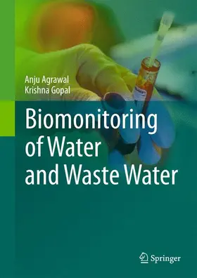 Gopal / Agrawal |  Biomonitoring of Water and Waste Water | Buch |  Sack Fachmedien