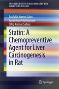 Sahu / Janarthan / Sahoo |  Statin: A Chemopreventive Agent for Liver Carcinogenesis in Rat | Buch |  Sack Fachmedien