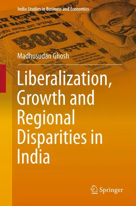 Ghosh | Liberalization, Growth and Regional Disparities in India | E-Book | sack.de