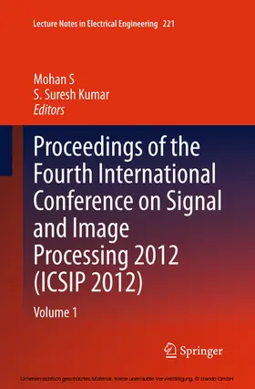 S / Kumar | Proceedings of the Fourth International Conference on Signal and Image Processing 2012 (ICSIP 2012) | E-Book | www.sack.de
