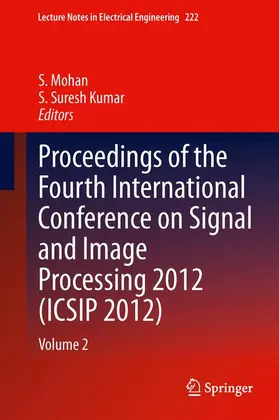 Kumar / S |  Proceedings of the Fourth International Conference on Signal and Image Processing 2012 (ICSIP 2012) | Buch |  Sack Fachmedien