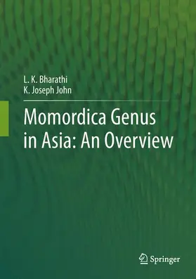 Bharathi / John | Momordica genus in Asia - An Overview | Buch | 978-81-322-1031-3 | www.sack.de
