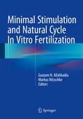 Allahbadia / Nitzschke |  Minimal Stimulation and Natural Cycle In Vitro Fertilization | eBook | Sack Fachmedien