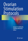 Allahbadia / Morimoto |  Ovarian Stimulation Protocols | eBook | Sack Fachmedien