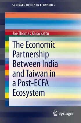 Karackattu |  The Economic Partnership Between India and Taiwan in a Post-ECFA Ecosystem | eBook | Sack Fachmedien