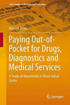 Alam | Paying Out-of-Pocket for Drugs, Diagnostics and Medical Services | Buch | 978-81-322-1280-5 | sack.de