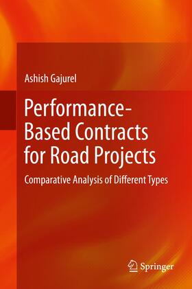 Gajurel | Performance-Based Contracts for Road Projects | Buch | 978-81-322-1301-7 | sack.de