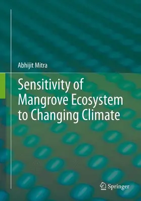 Mitra |  Sensitivity of Mangrove Ecosystem to Changing Climate | Buch |  Sack Fachmedien