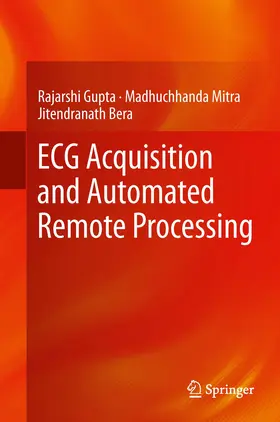 Gupta / Mitra / Bera |  ECG Acquisition and Automated Remote Processing | eBook | Sack Fachmedien