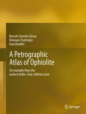 Ghose / Chatterjee / Fareeduddin | A Petrographic Atlas of Ophiolite | E-Book | sack.de