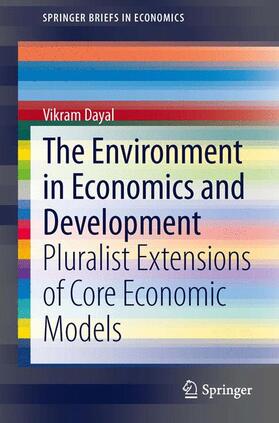 Dayal | The Environment in Economics and Development | Buch | 978-81-322-1670-4 | sack.de