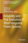 Billinton / Verma / Karki |  Reliability and Risk Evaluation of Wind Integrated Power Systems | Buch |  Sack Fachmedien