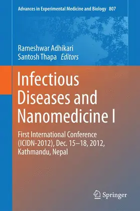 Thapa / Adhikari |  Infectious Diseases and Nanomedicine I | Buch |  Sack Fachmedien