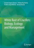 Saharan / Kumar / Verma |  White Rust of Crucifers: Biology, Ecology and Management | Buch |  Sack Fachmedien