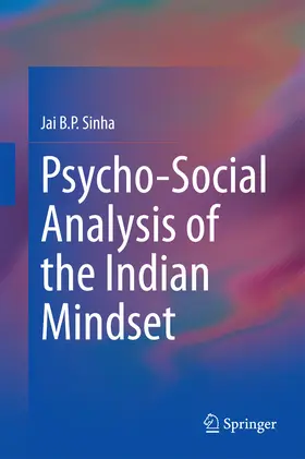 Sinha |  Psycho-Social Analysis of the Indian Mindset | eBook | Sack Fachmedien