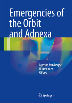 Mukherjee / Yuen | Emergencies of the Orbit and Adnexa | E-Book | sack.de