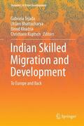 Tejada / Kuptsch / Bhattacharya |  Indian Skilled Migration and Development | Buch |  Sack Fachmedien