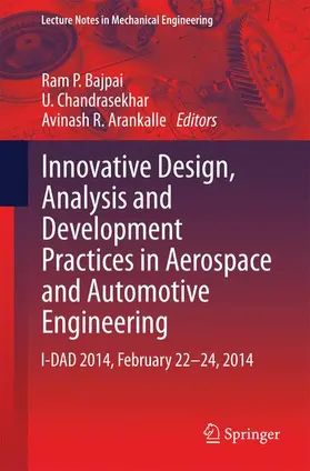 Bajpai / Arankalle / Chandrasekhar |  Innovative Design, Analysis and Development Practices in Aerospace and Automotive Engineering | Buch |  Sack Fachmedien