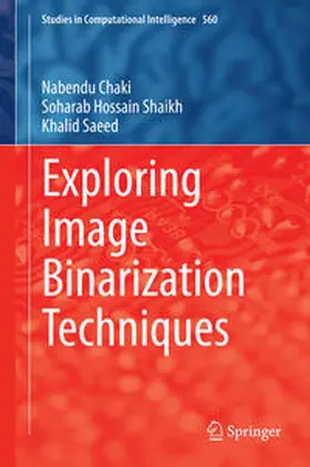 Chaki / Shaikh / Saeed |  Exploring Image Binarization Techniques | eBook | Sack Fachmedien